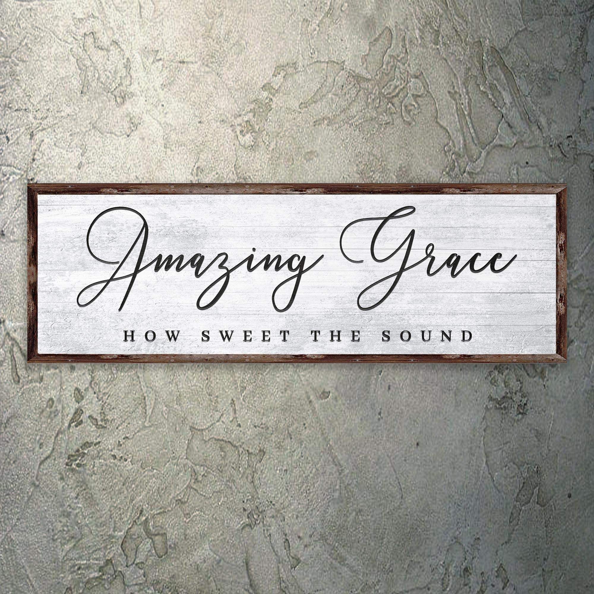 Amazing Grace How Sweet The Sound Sign - Tailored Canvases - Flyclothing LLC