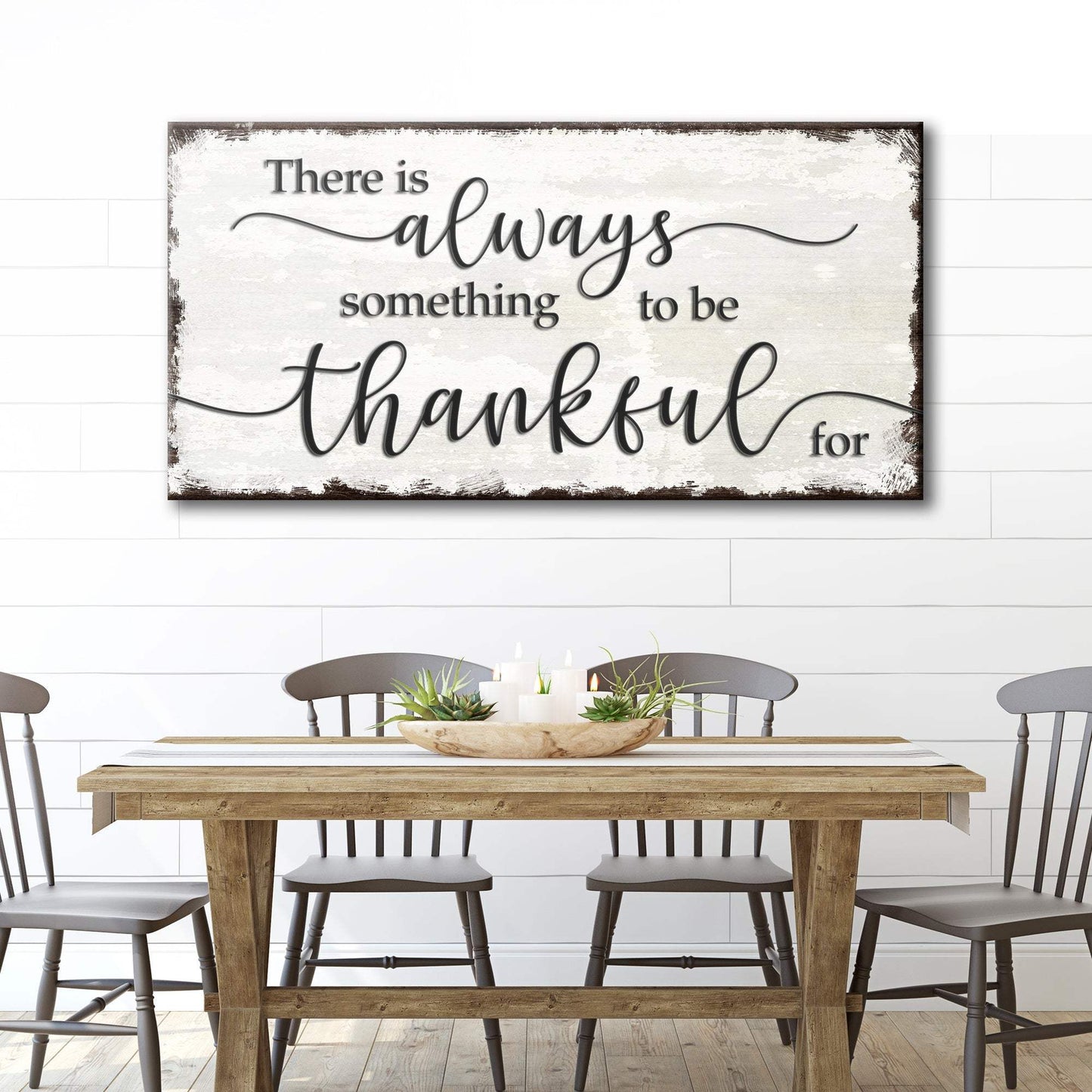 There Is Always Something To Be Thankful For Sign - Tailored Canvases - Flyclothing LLC
