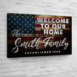 Welcome To Our Home Sign III - Tailored Canvases - Flyclothing LLC