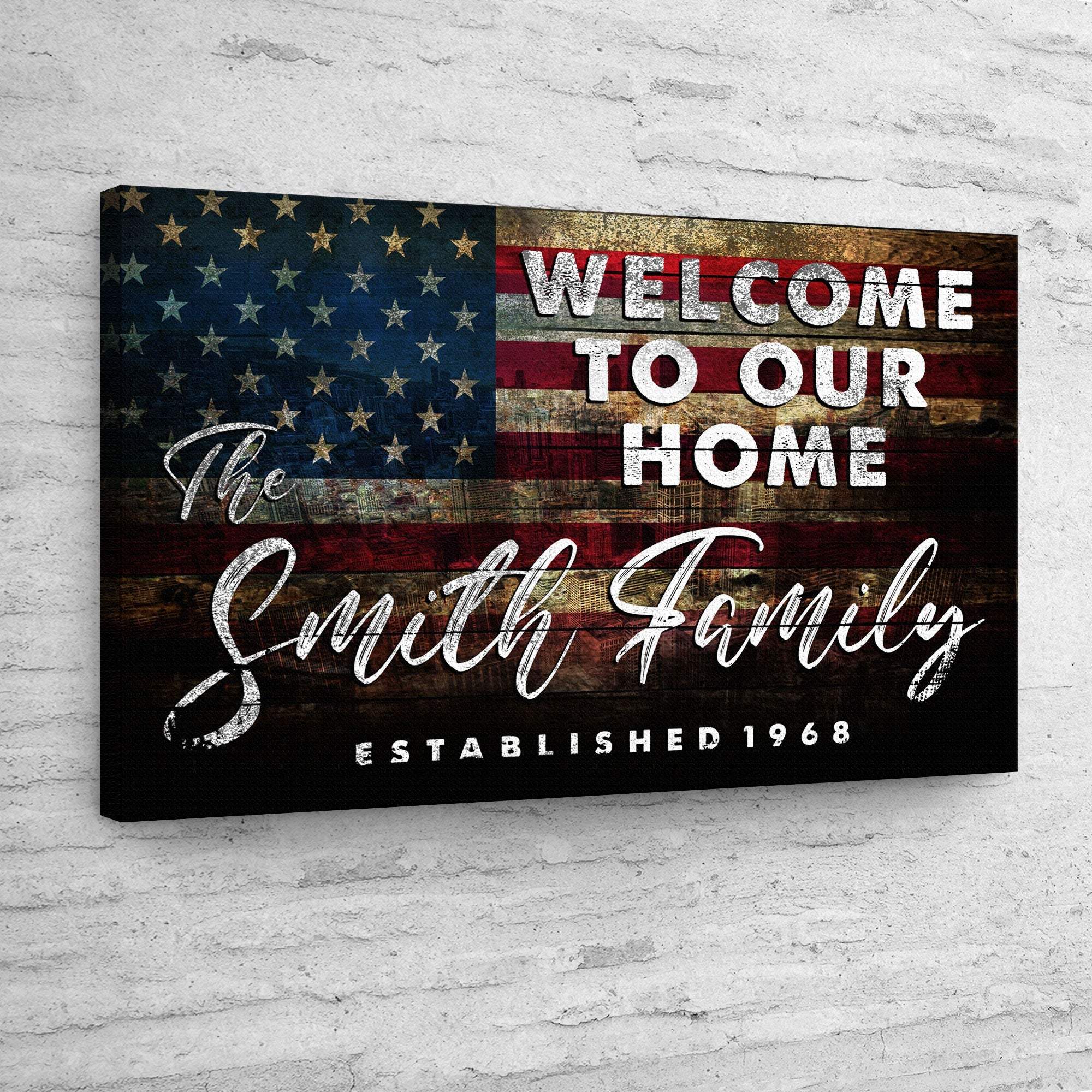 Welcome To Our Home Sign III - Tailored Canvases - Flyclothing LLC