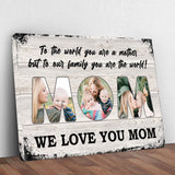 Mom, To Us You Are The World Mother's Day Gift Sign - Tailored Canvases - Flyclothing LLC