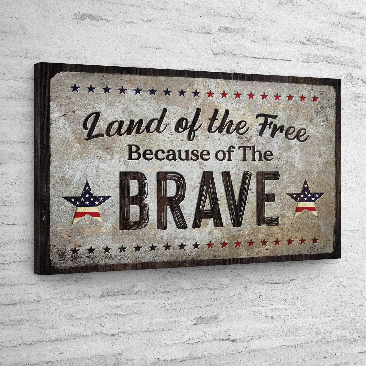 Land Of The Free Because Of The Brave Sign - Tailored Canvases - Flyclothing LLC