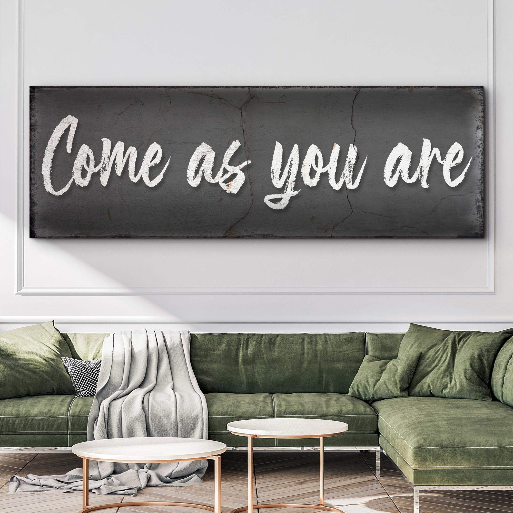 Come As You Are Sign II - Tailored Canvases - Flyclothing LLC