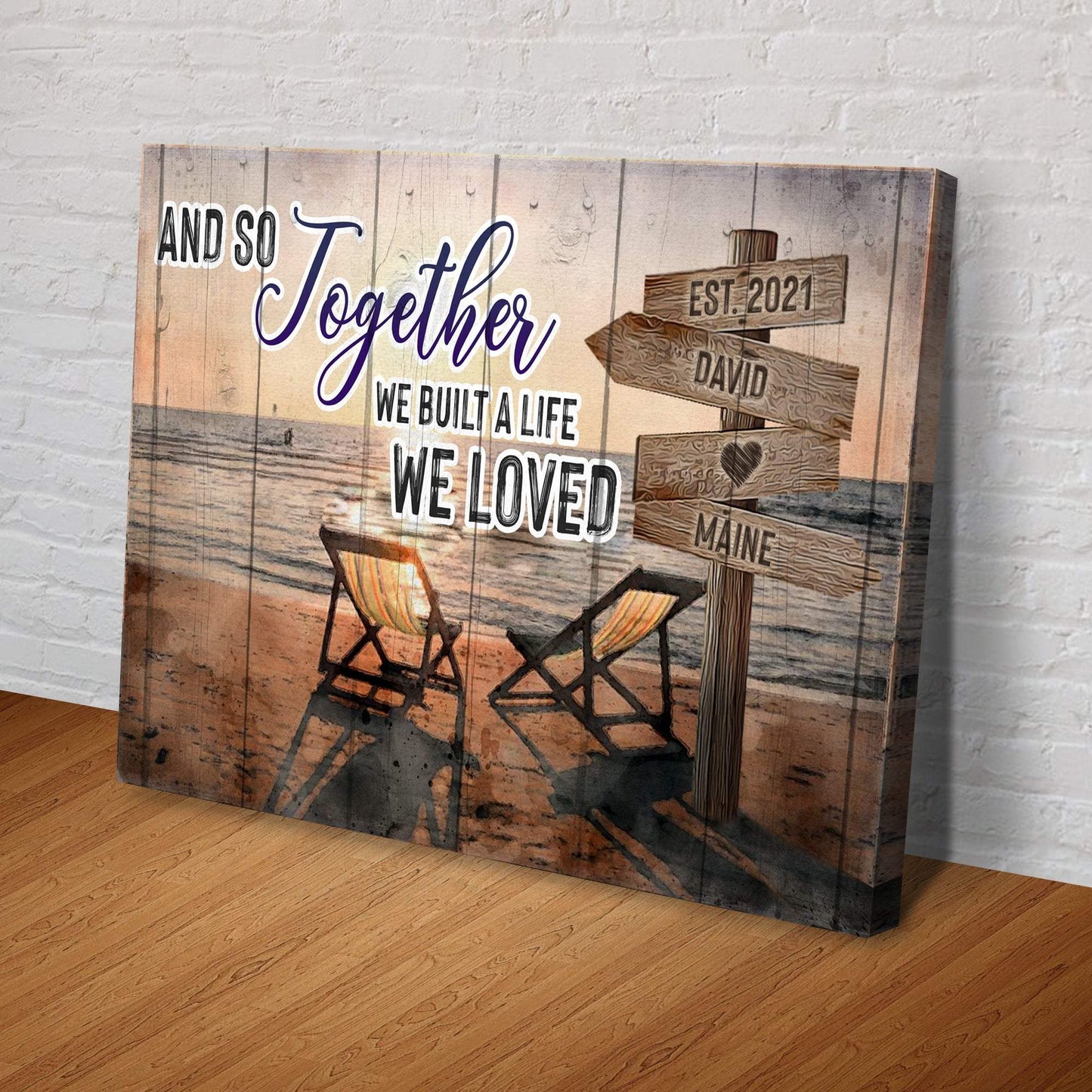 And So Together We Built A Life We Loved Couple Sign - Tailored Canvases - Flyclothing LLC