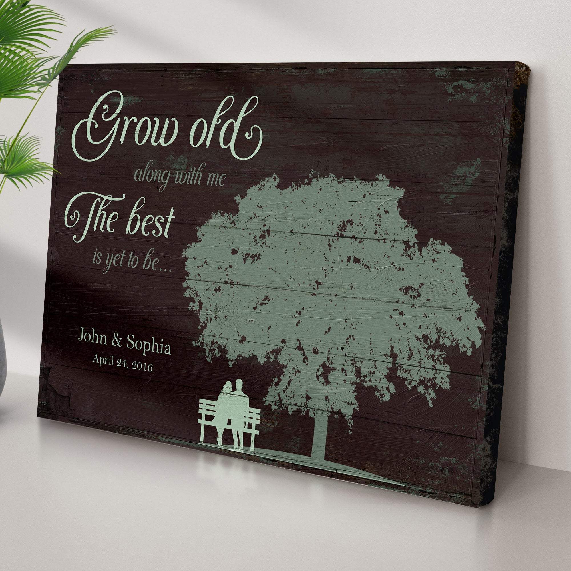 Grow Old Along With Me, The Best Is Yet To Be Sign - Tailored Canvases - Flyclothing LLC