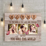 Mommy You Are The World Sign - Tailored Canvases - Flyclothing LLC