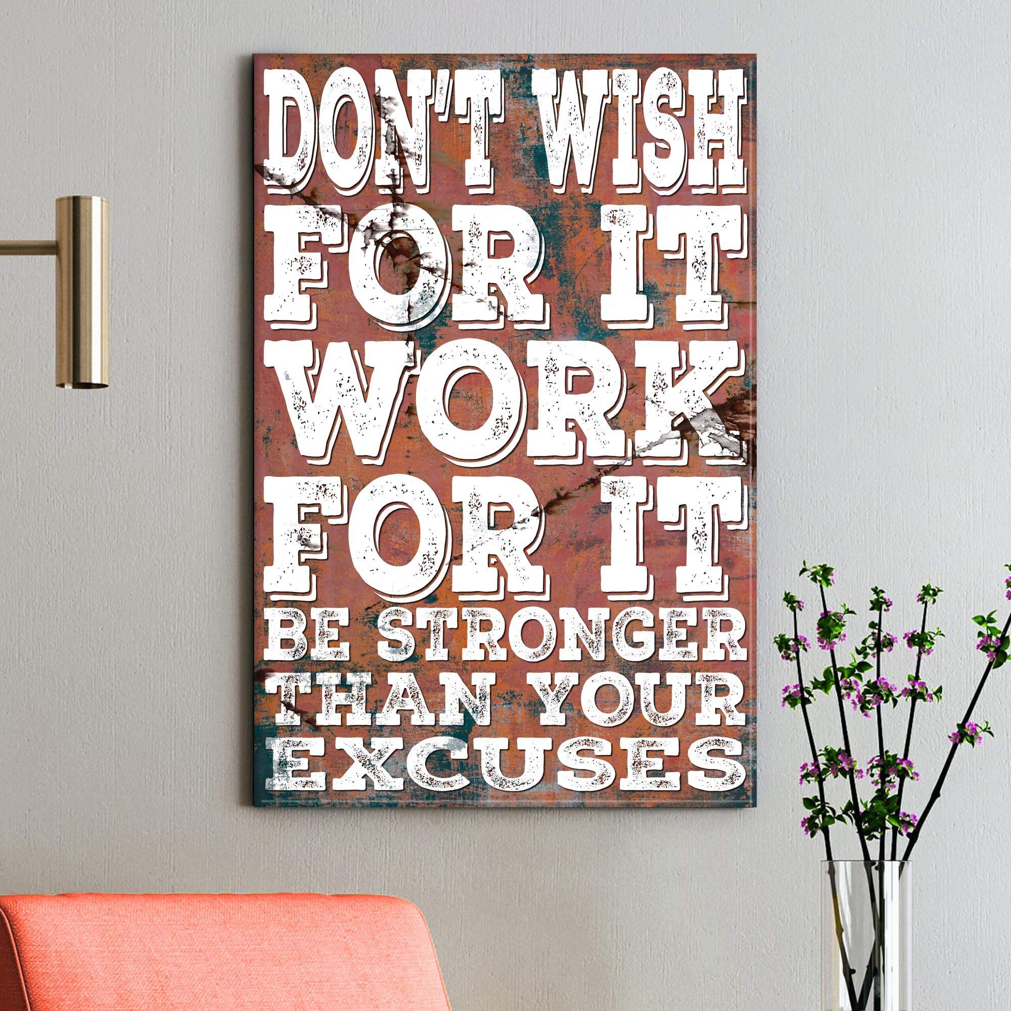 Don't Wish For It Work For It Sign II - Tailored Canvases - Flyclothing LLC
