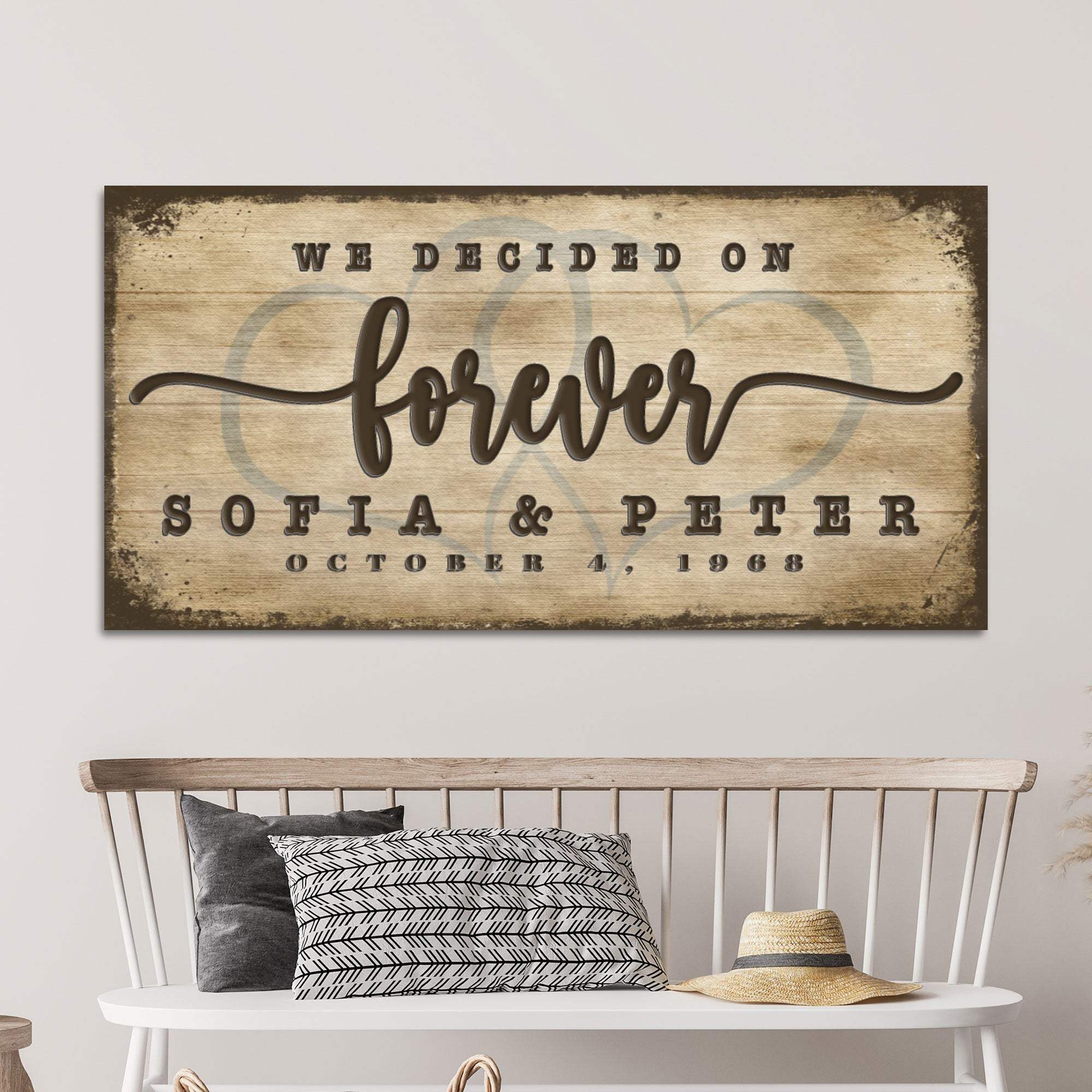We Decided On Forever Sign II - Tailored Canvases - Flyclothing LLC