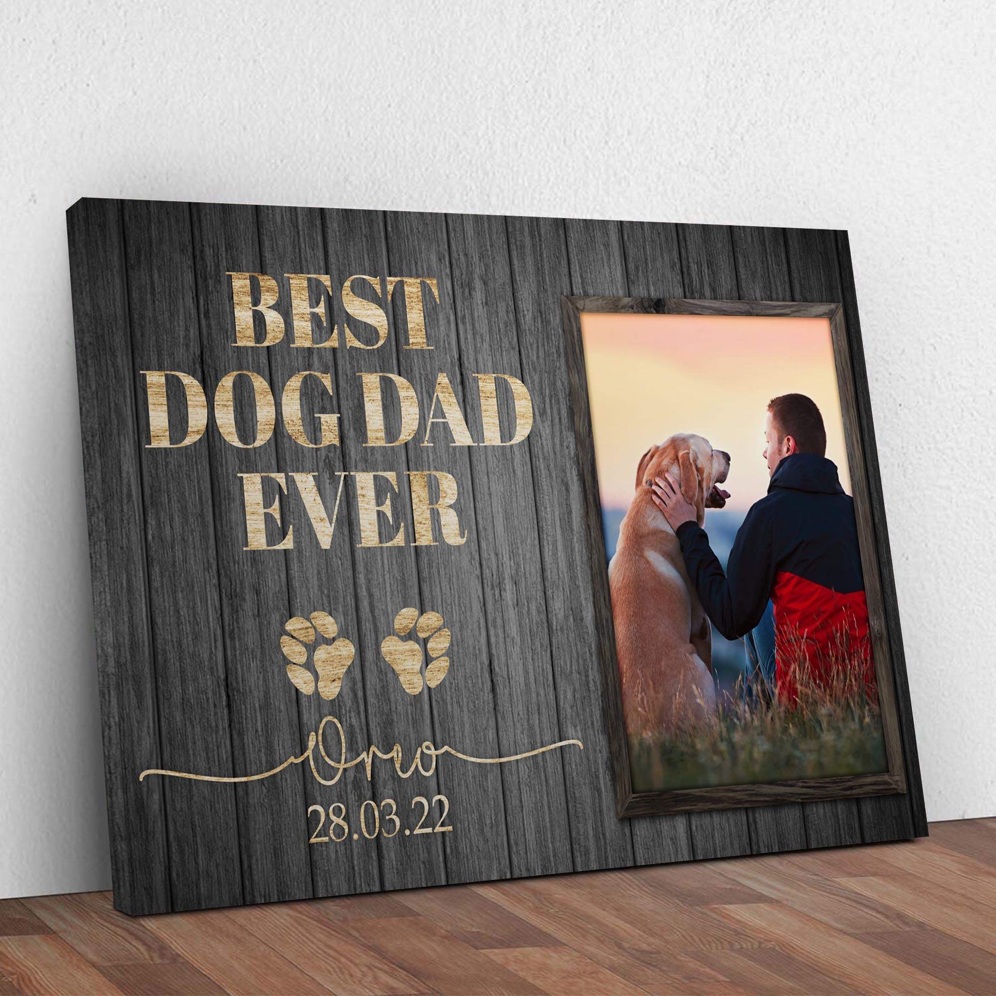 Best Dog Dad Ever Sign II - Tailored Canvases - Flyclothing LLC