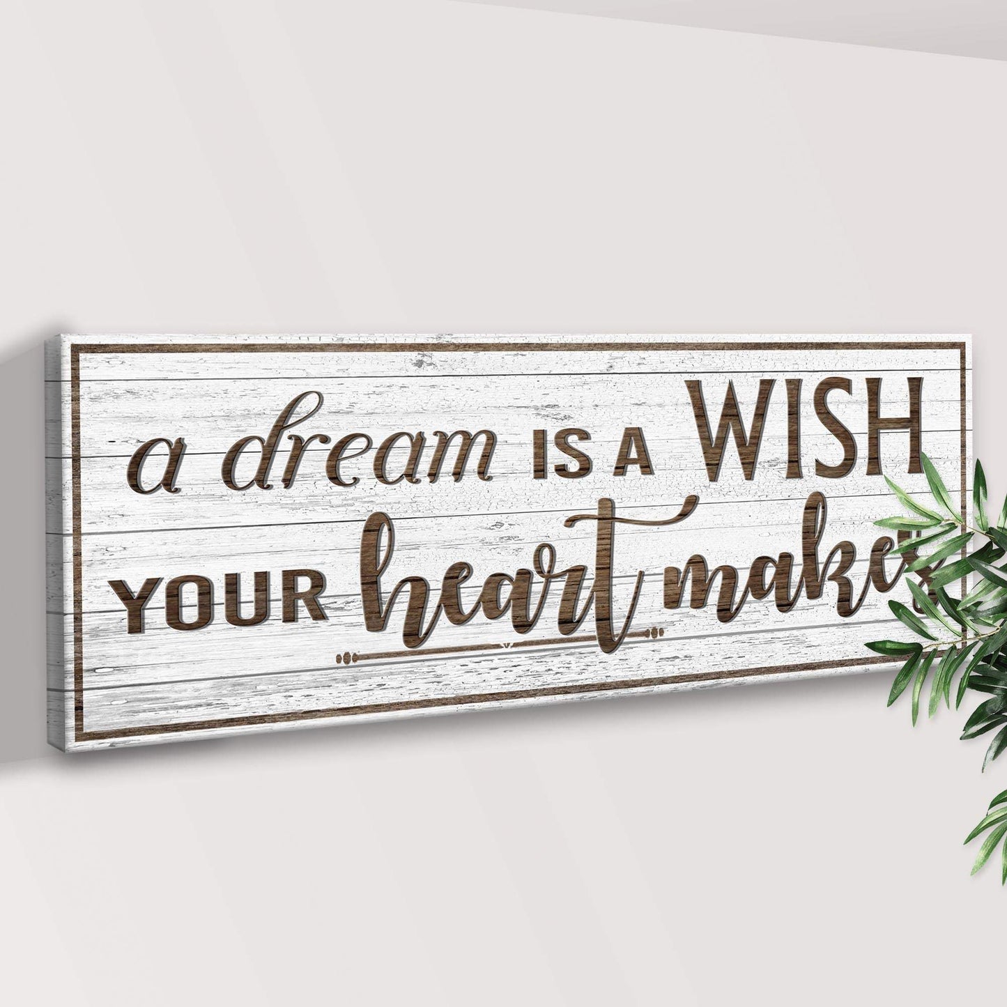 A Dream Is A Wish Your Heart Makes Inspirational Sign - Tailored Canvases - Flyclothing LLC