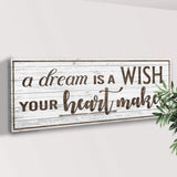 A Dream Is A Wish Your Heart Makes Inspirational Sign - Tailored Canvases - Flyclothing LLC