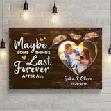 Maybe Some Things Last Forever After All Sign - Tailored Canvases - Flyclothing LLC