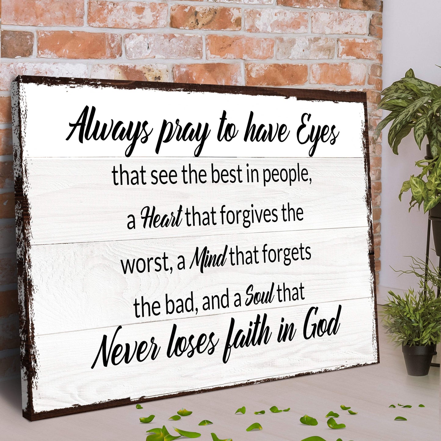 Always Pray To Have Eyes Sign II - Tailored Canvases - Flyclothing LLC