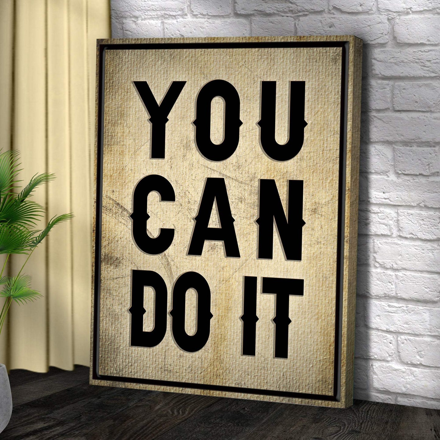 You Can Do It Sign II - Tailored Canvases - Flyclothing LLC