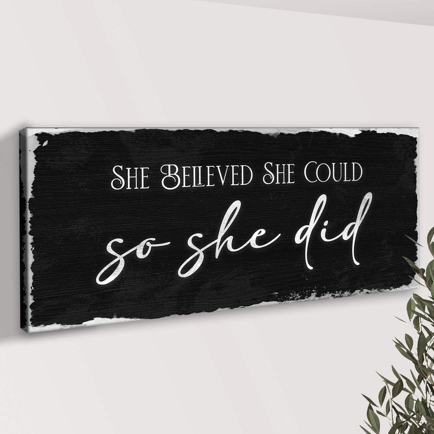 She Believed She Could So She Did Sign III - Tailored Canvases - Flyclothing LLC
