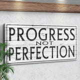 Progress Not Perfection Sign - Tailored Canvases - Flyclothing LLC