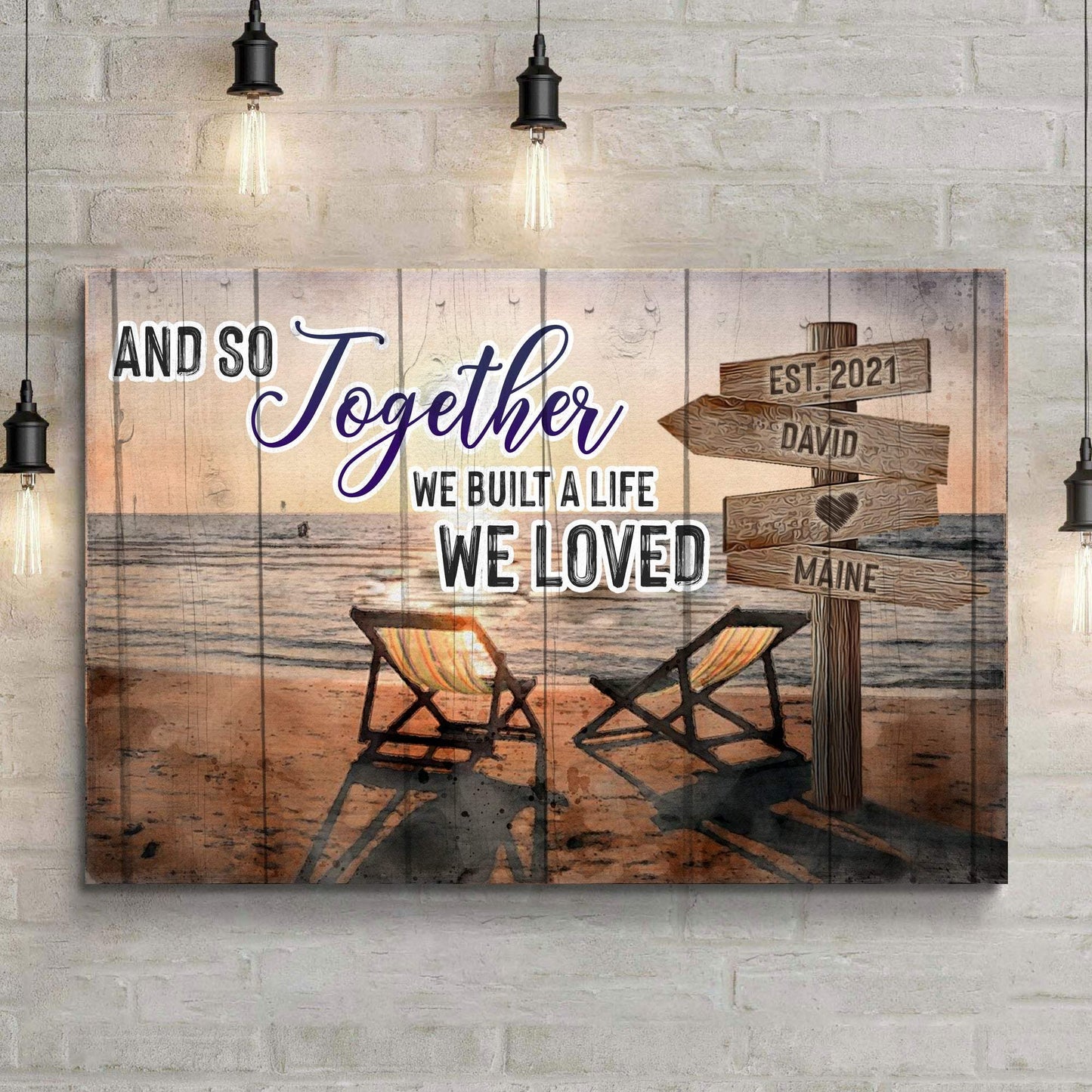 And So Together We Built A Life We Loved Couple Sign - Tailored Canvases - Flyclothing LLC
