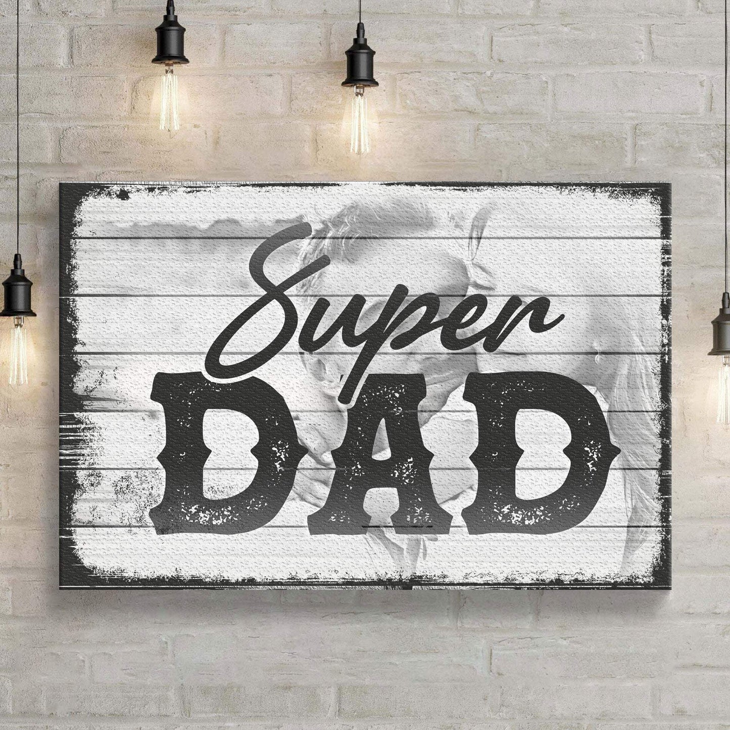 Super Dad Happy Father's Day Sign - Tailored Canvases - Flyclothing LLC