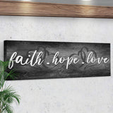 Faith, Hope, and Love Sign - Essential Christian Wall Art , Christian Home Decor, religious artwork - Tailored Canvases - Flyclothing LLC