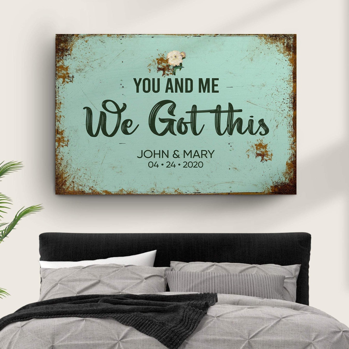 You And Me We Got This Wedding Sign - Tailored Canvases - Flyclothing LLC