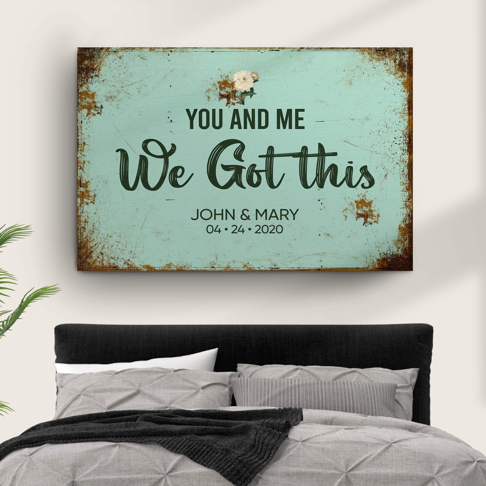 You And Me We Got This Wedding Sign - Tailored Canvases - Flyclothing LLC
