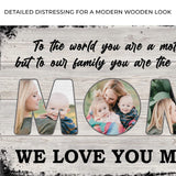 Mom, To Us You Are The World Mother's Day Gift Sign - Tailored Canvases - Flyclothing LLC