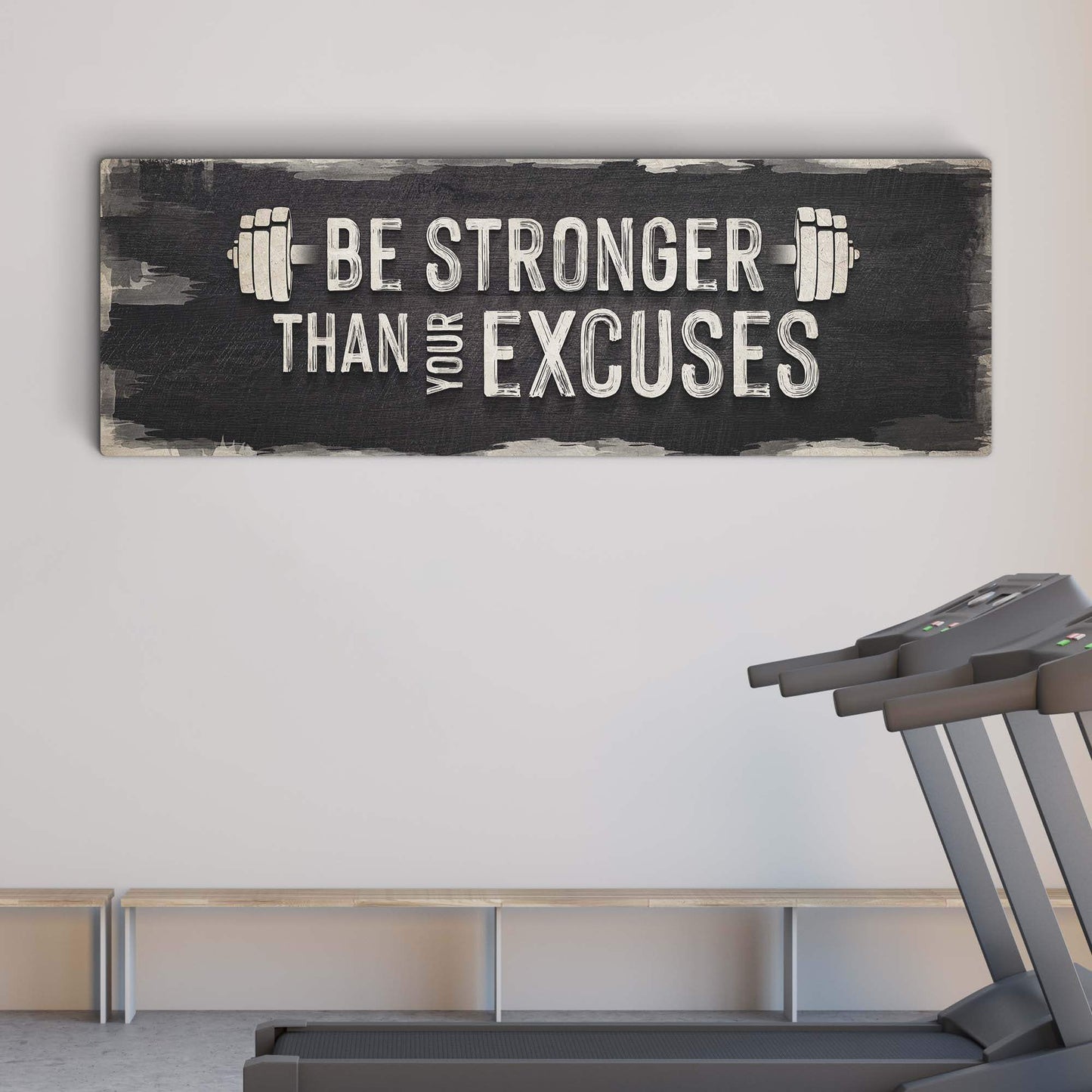 Be Stronger Than Your Excuses Sign II - Tailored Canvases - Flyclothing LLC