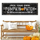 Pick Your Own Pumpkin Patch Sign - Tailored Canvases - Flyclothing LLC