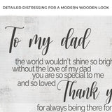 To My Dad Thank You Happy Father's Day Sign