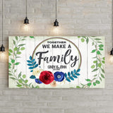 Together We Make A Family Sign - Tailored Canvases - Flyclothing LLC