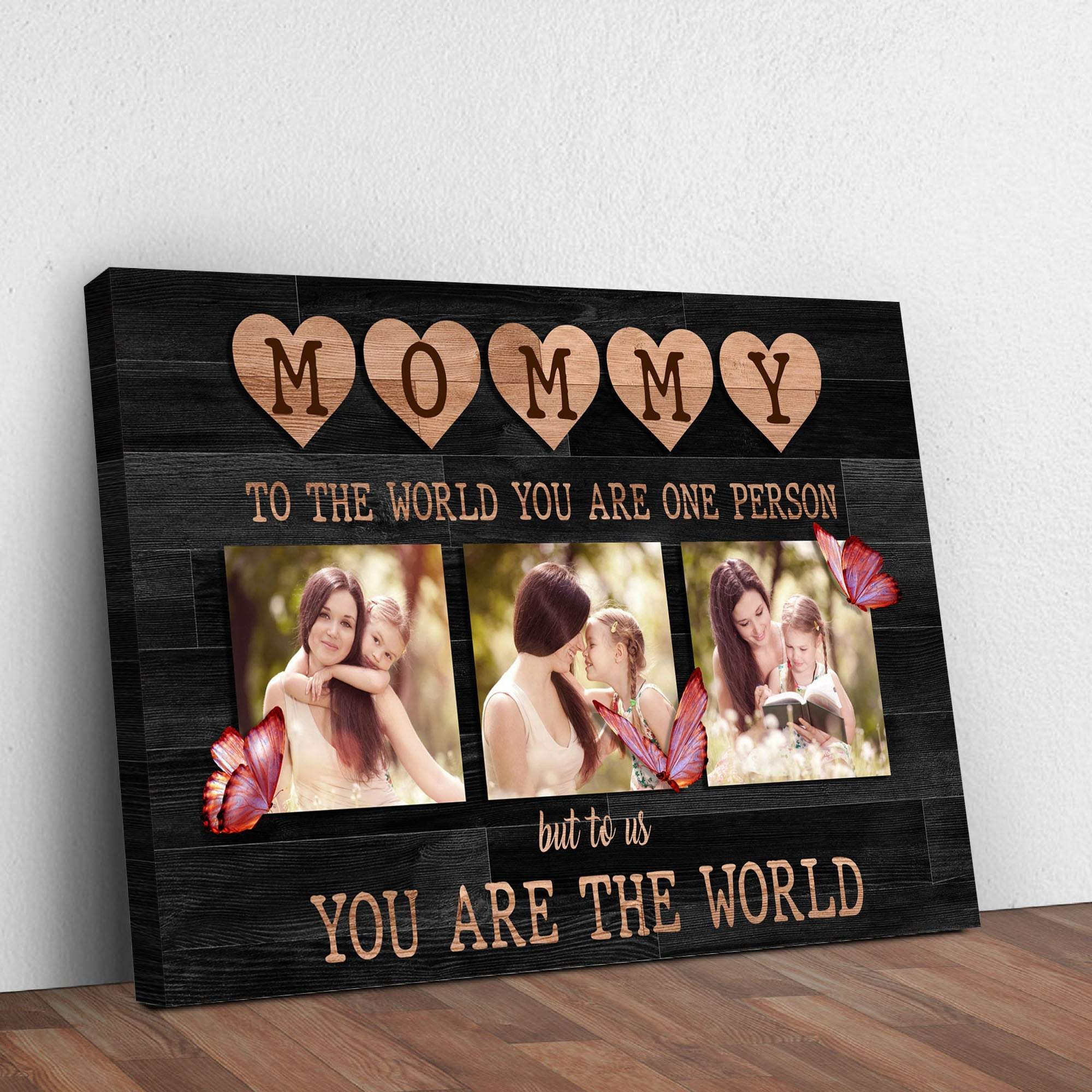 Mommy You Are The World Sign - Tailored Canvases - Flyclothing LLC