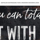 You Can Totally Sit With Us Sign - Tailored Canvases - Flyclothing LLC
