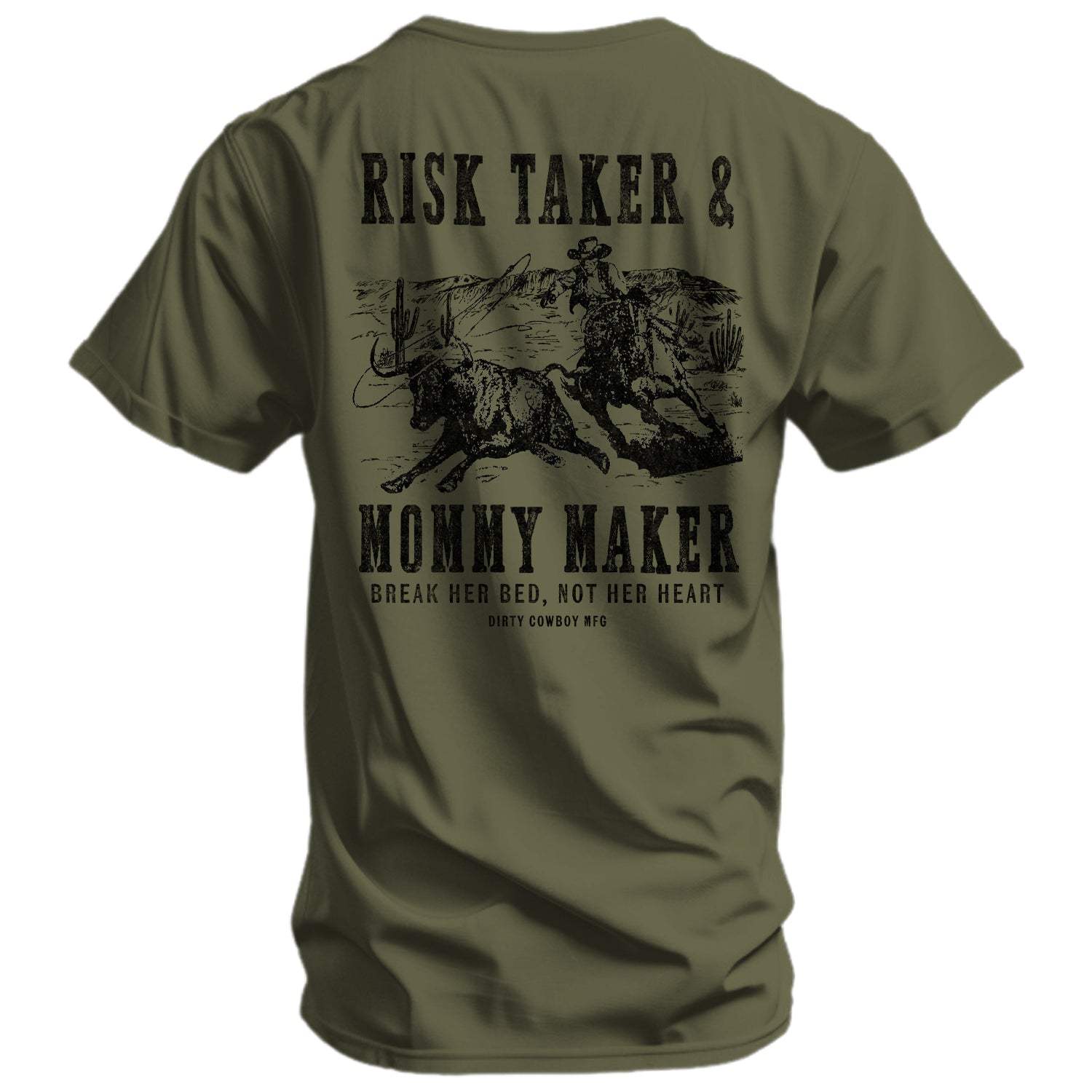 Risk Taker & Mommy Maker Men's T-Shirt - DIRTY COWBOY USA - Flyclothing LLC