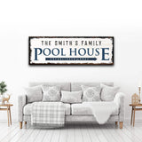 Family Pool House Sign - Tailored Canvases - Flyclothing LLC