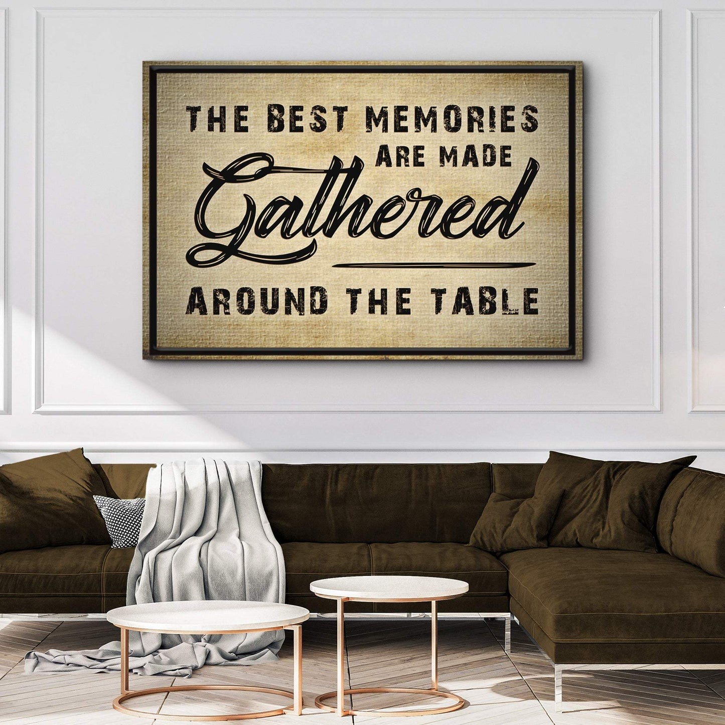 The Best Memories Are Made Gathered Around The Table Sign III - Tailored Canvases - Flyclothing LLC