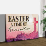 Easter, A Time Of Resurrection Sign - Tailored Canvases - Flyclothing LLC