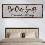 Be Our Guest Sign III - Tailored Canvases - Flyclothing LLC