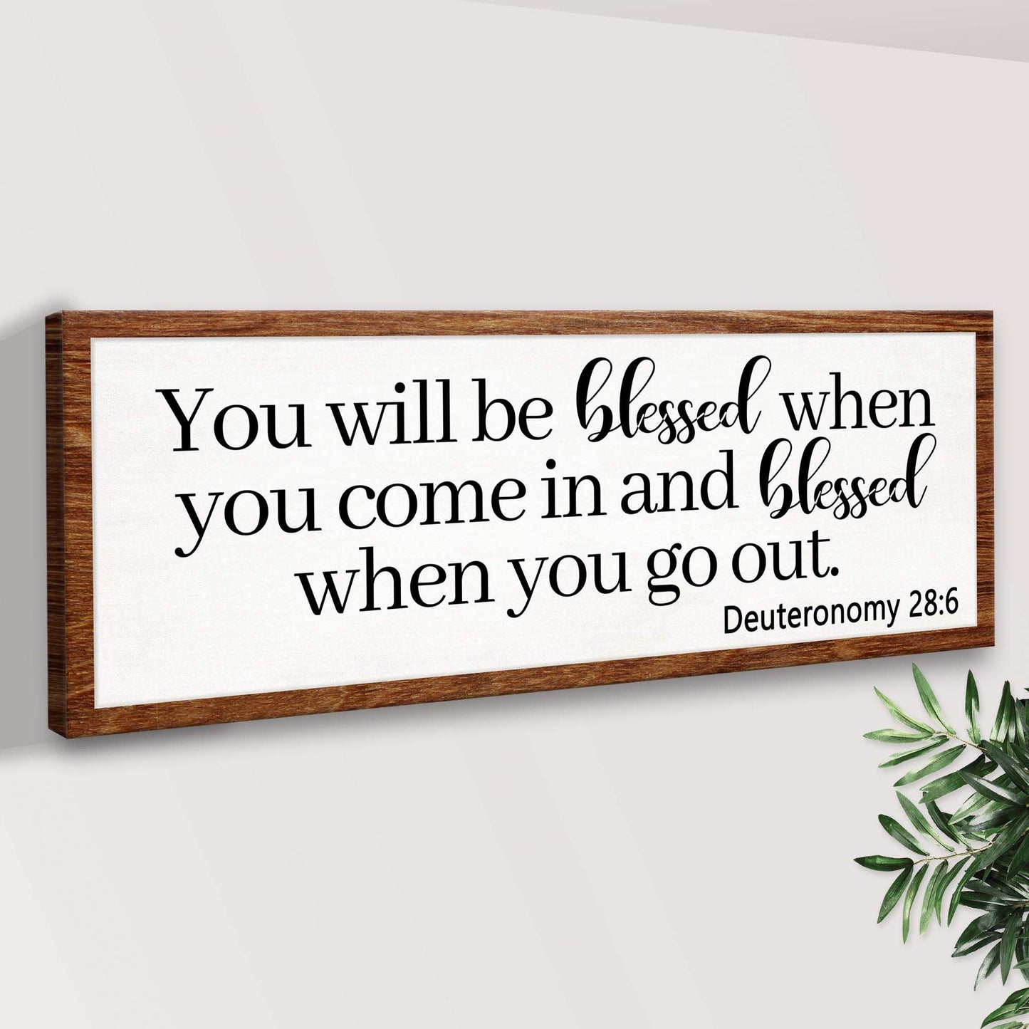 Deuteronomy 28:6 - You Will Be Blessed When You Come In Sign - Tailored Canvases - Flyclothing LLC