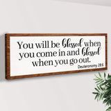 Deuteronomy 28:6 - You Will Be Blessed When You Come In Sign - Tailored Canvases - Flyclothing LLC