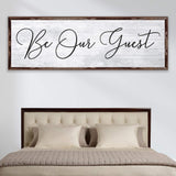 Be Our Guest Sign IV - Tailored Canvases - Flyclothing LLC