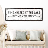 Time At The Lake Sign - Tailored Canvases - Flyclothing LLC