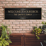 Welcome To Our Deck Sign II - Tailored Canvases - Flyclothing LLC