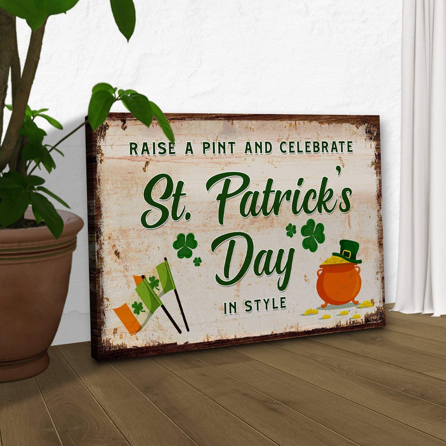 Raise A Pint And Celebrate St. Patrick's Day In Style Sign - Tailored Canvases - Flyclothing LLC