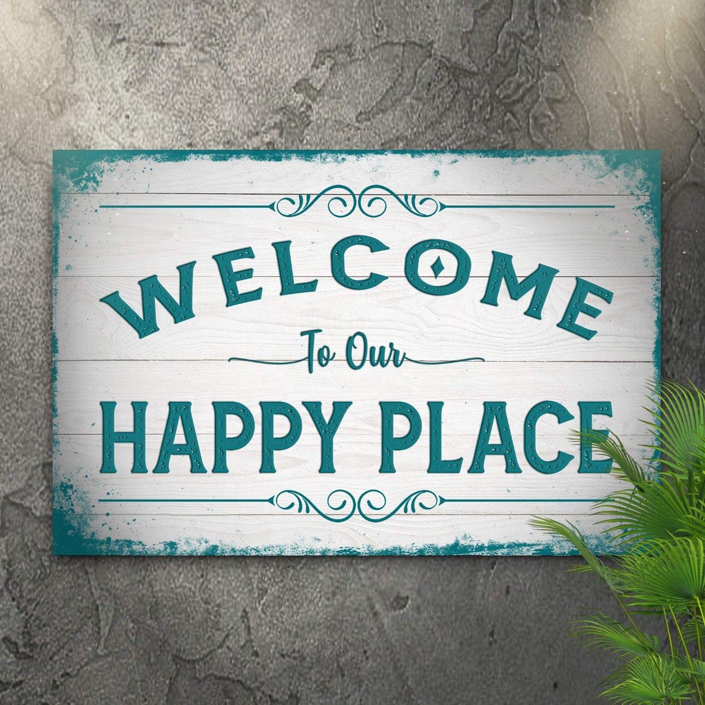 Welcome To Our Happy Place Sign II - Tailored Canvases - Flyclothing LLC