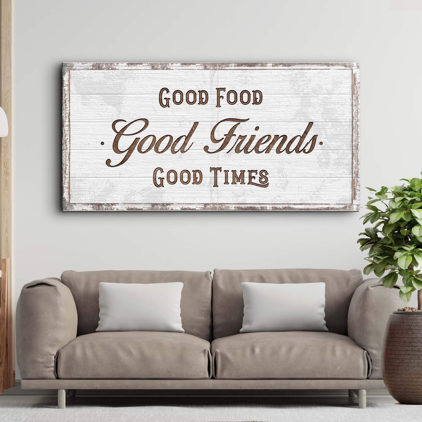 Good Food Good Friends Good Times Sign - Tailored Canvases - Flyclothing LLC