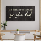 She Believed She Could So She Did Sign II - Tailored Canvases - Flyclothing LLC