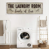 Loads of Fun The Laundry Room Sign - Tailored Canvases - Flyclothing LLC
