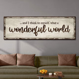 What A Wonderful World Sign III - Tailored Canvases - Flyclothing LLC