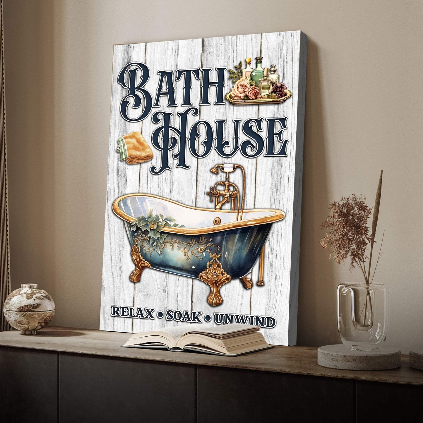 Relax Soak Unwind Bath House Sign - Tailored Canvases - Flyclothing LLC