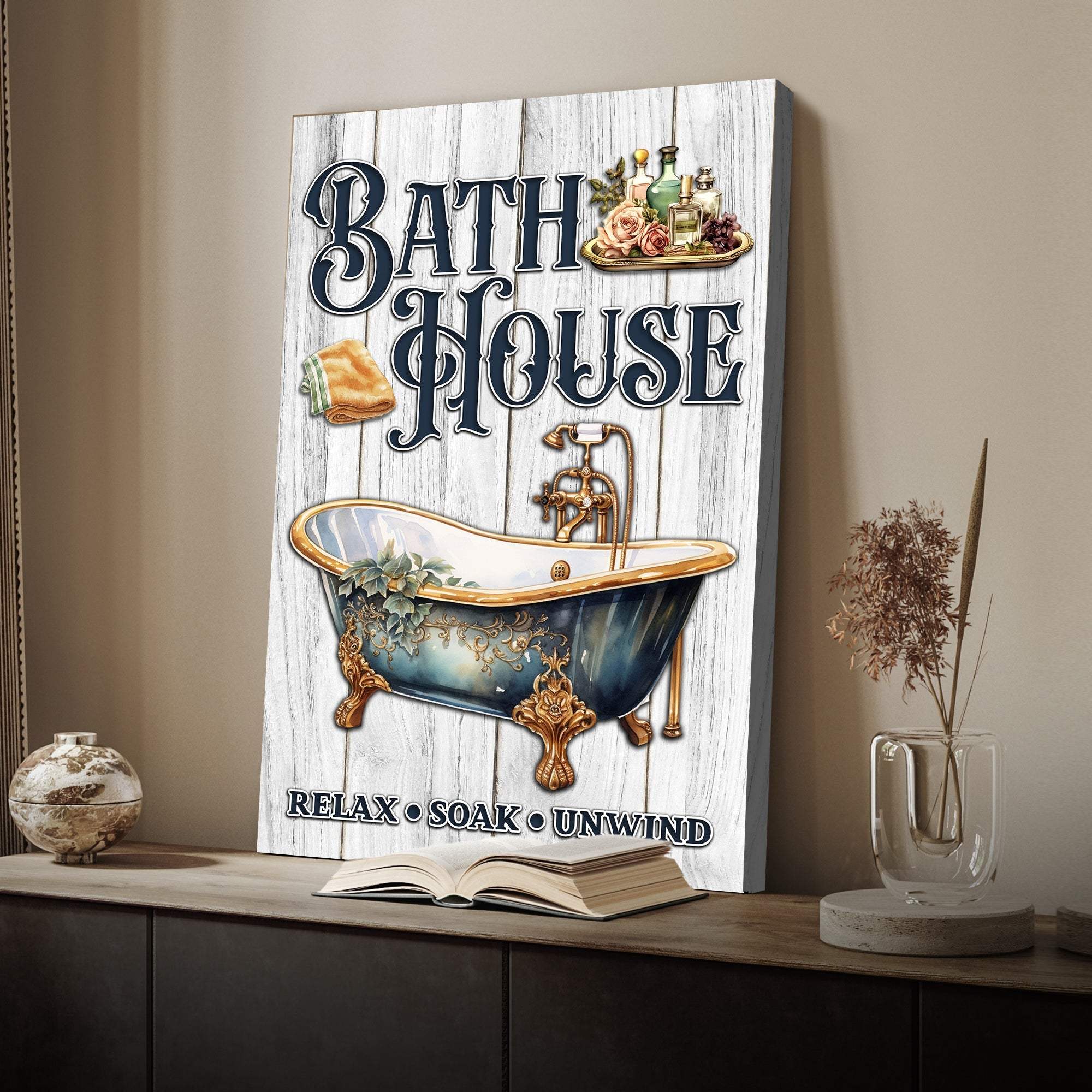 Relax Soak Unwind Bath House Sign - Tailored Canvases - Flyclothing LLC